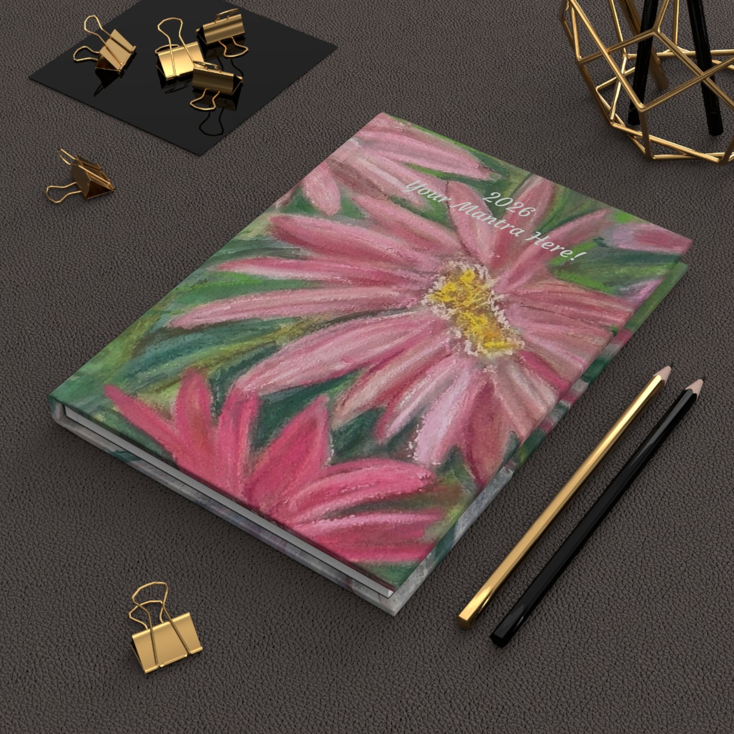 Painted Daisies  2026 Floral Mantra (You Personalize) Hardcover Journal — Pink Daisies Matte Notebook